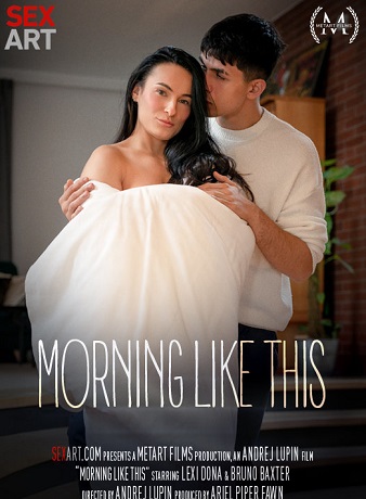 Sex Art - Lexi Dona - Morning Like This