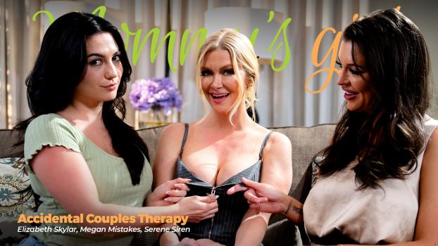Mommys Girl - Serene Siren, Elizabeth Skylar , Megan Mistakes - Accidental Couples Therapy